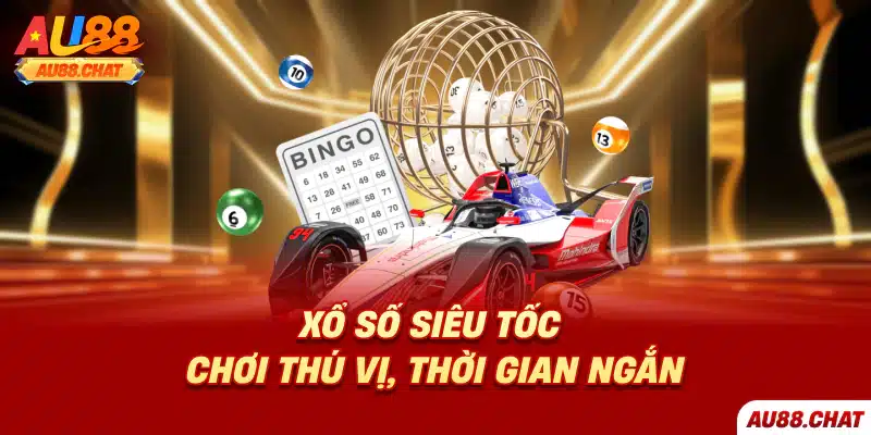 Xổ số siêu tốc chơi thú vị, thời gian ngắn